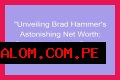 Unveiling The Secrets Of Aj Hammer's Net Worth: Discoveries And Insights